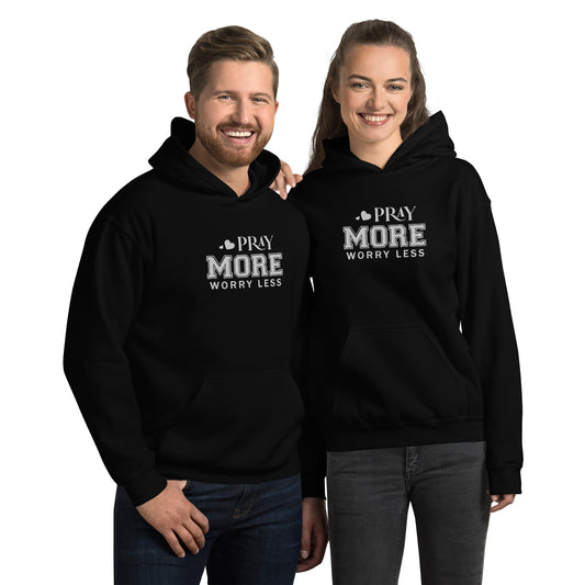 Pray More Worry Less Unisex Christian Embroidered Pullover Hooded Sweatshirt