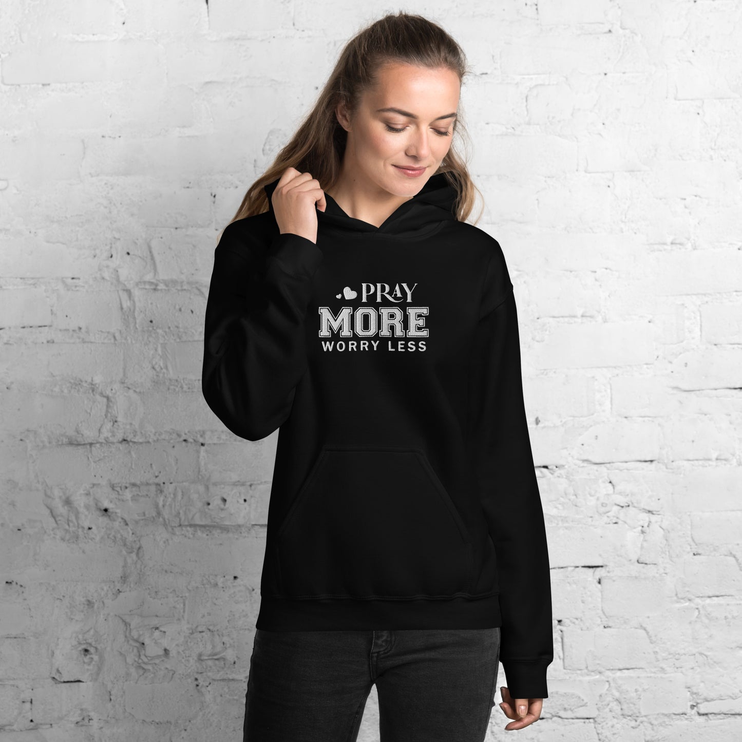 Pray More Worry Less Unisex Christian Embroidered Pullover Hooded Sweatshirt