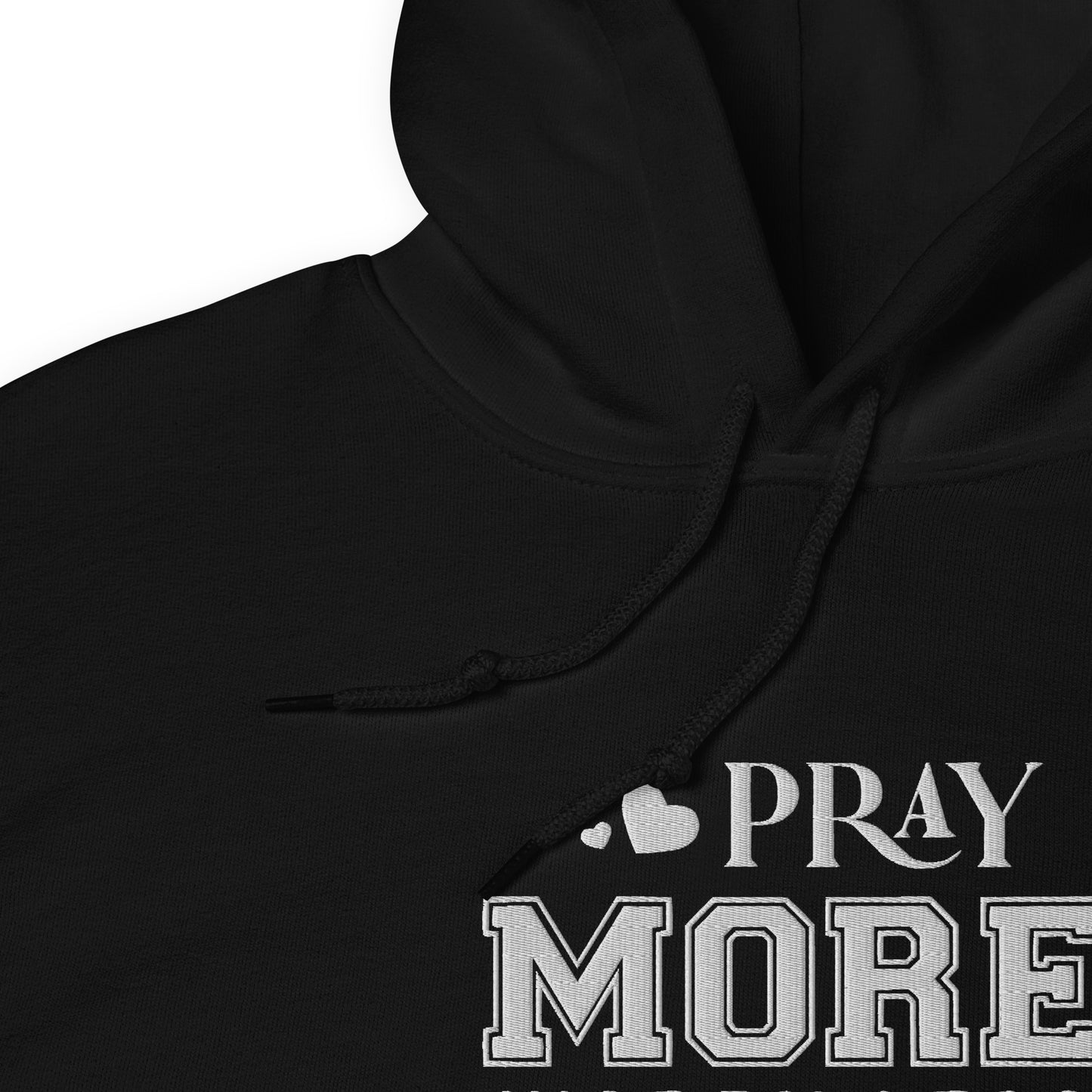 Pray More Worry Less Unisex Christian Embroidered Pullover Hooded Sweatshirt