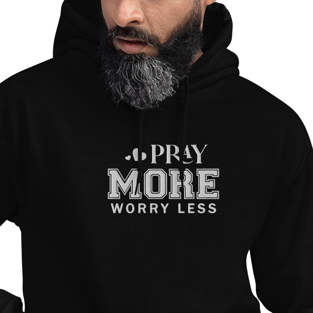 Pray More Worry Less Unisex Christian Embroidered Pullover Hooded Sweatshirt