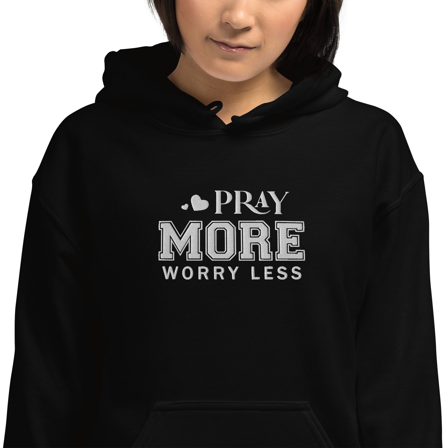 Pray More Worry Less Unisex Christian Embroidered Pullover Hooded Sweatshirt