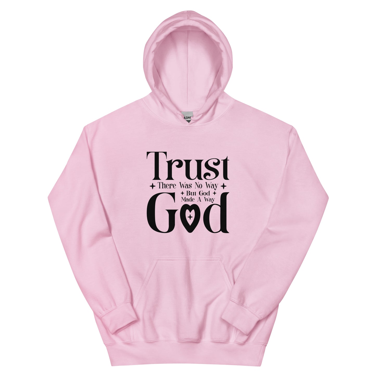 Trust God Unisex Christian Pullover Hooded Sweatshirt