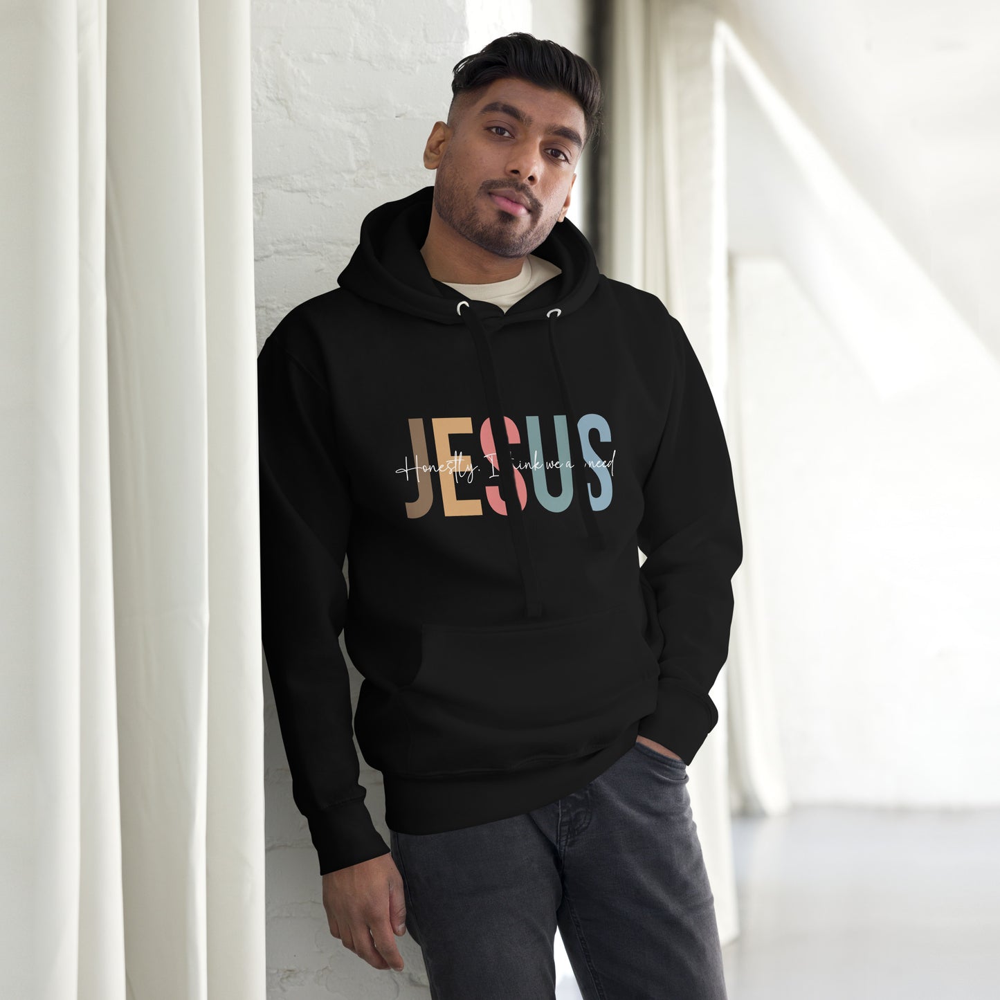 Honestly I Think We All Need Jesus Unisex Christian Hooded Pullover Sweatshirt