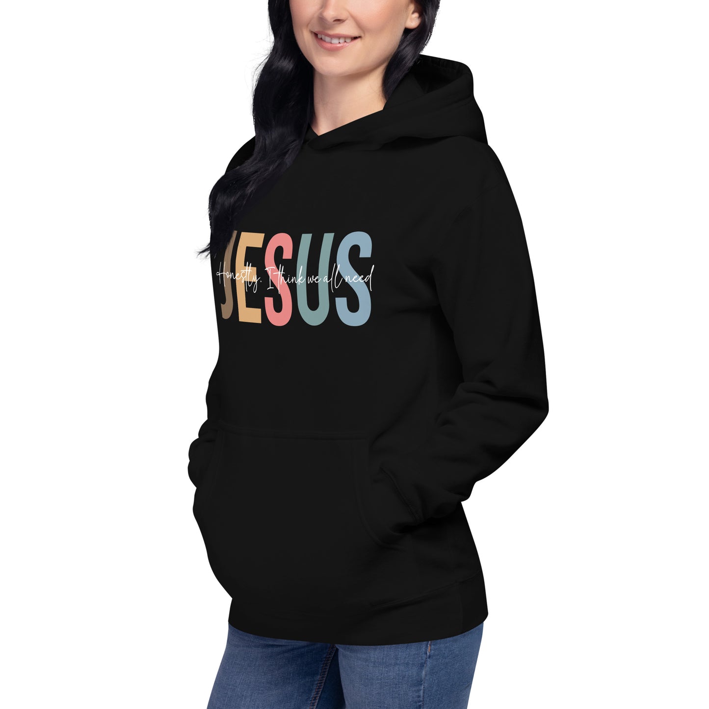 Honestly I Think We All Need Jesus Unisex Christian Hooded Pullover Sweatshirt