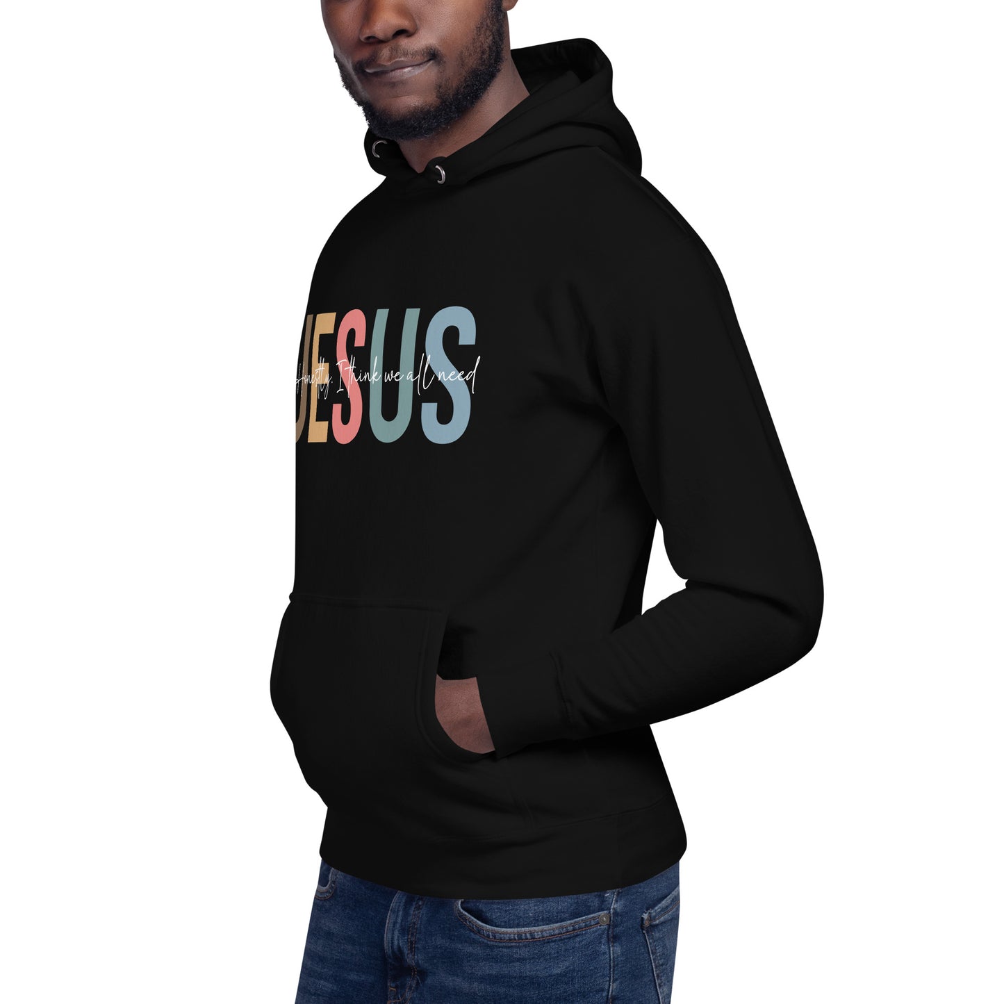 Honestly I Think We All Need Jesus Unisex Christian Hooded Pullover Sweatshirt