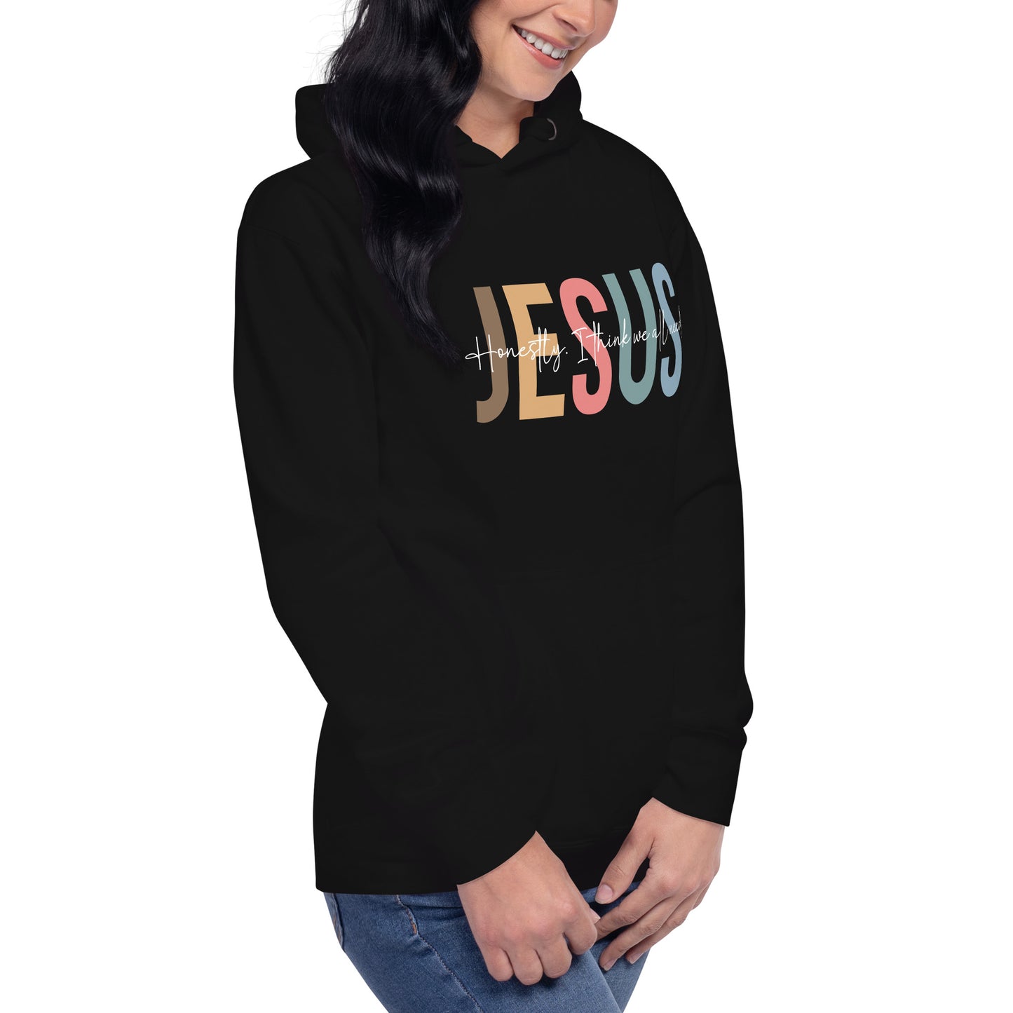 Honestly I Think We All Need Jesus Unisex Christian Hooded Pullover Sweatshirt