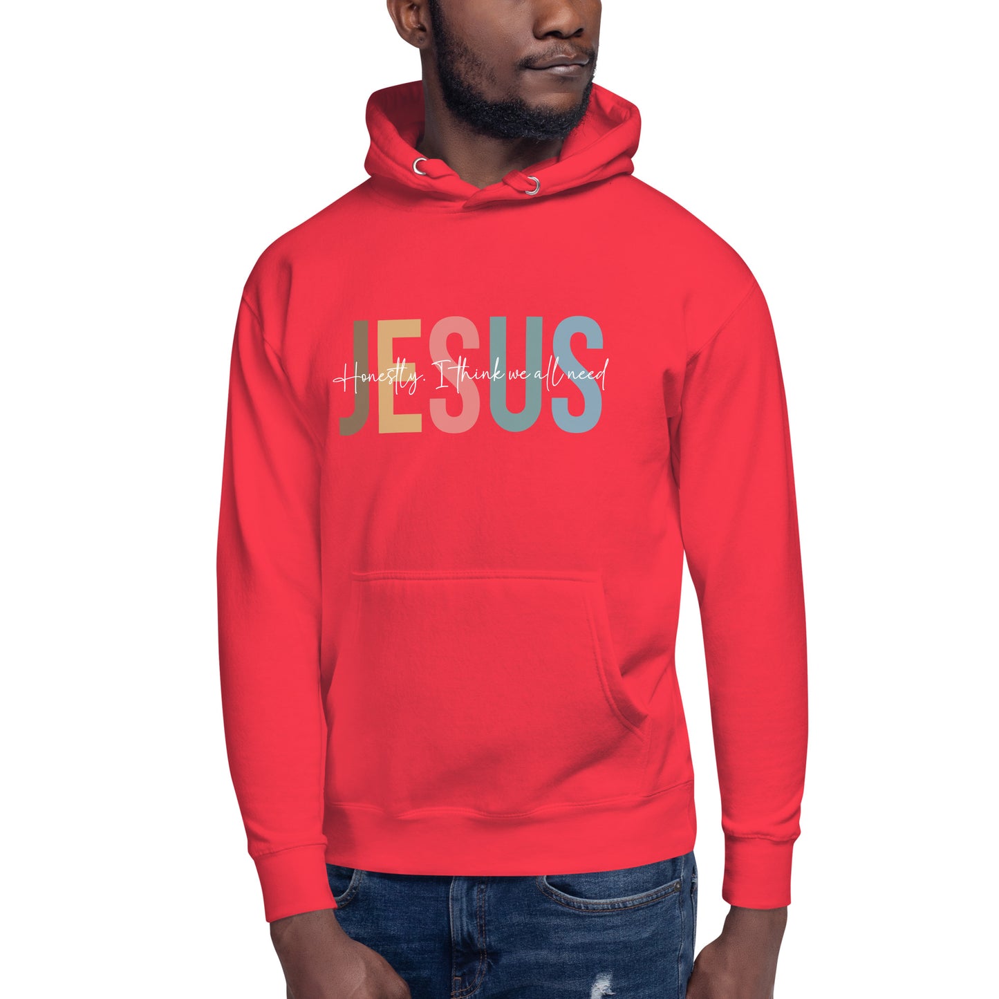 Honestly I Think We All Need Jesus Unisex Christian Hooded Pullover Sweatshirt