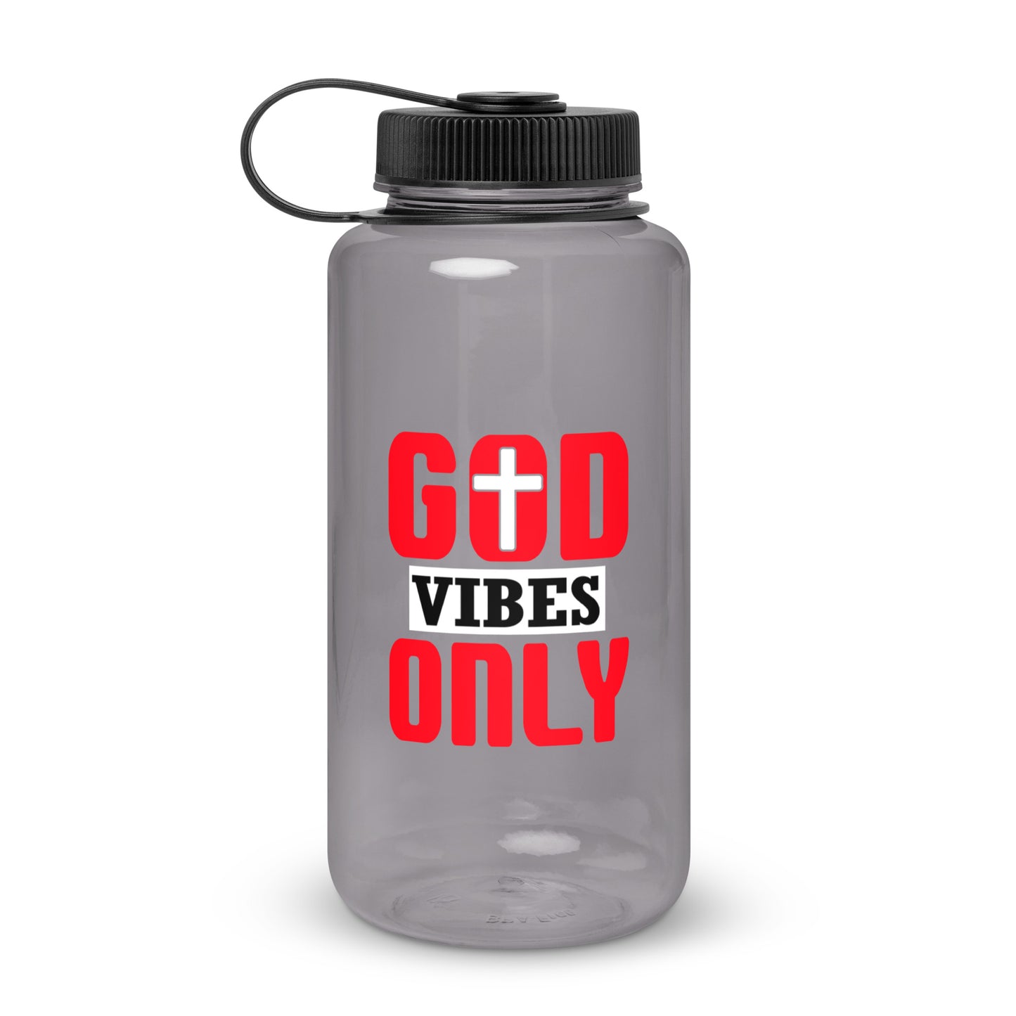 God Vibes Only Christian Wide mouth plastic water bottle