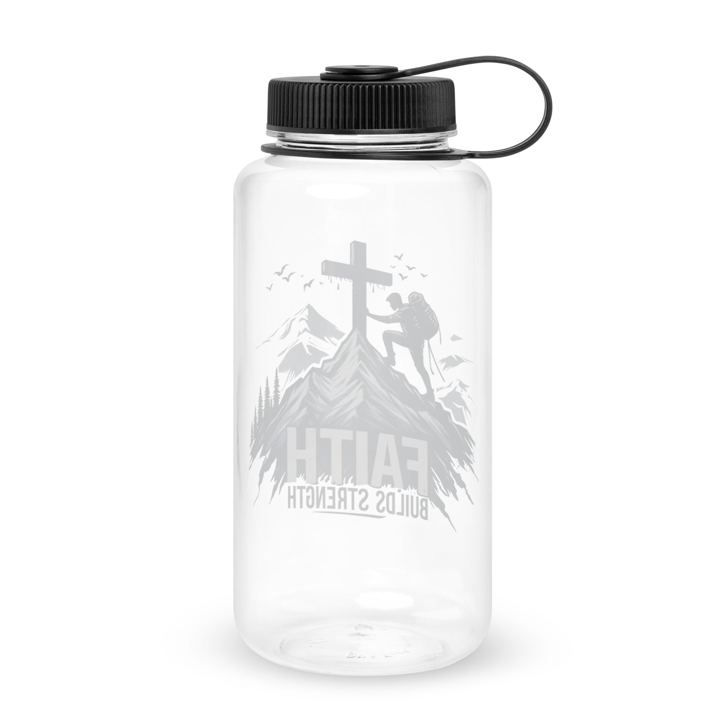 Faith Builds Strength Christian Wide mouth plastic water bottle