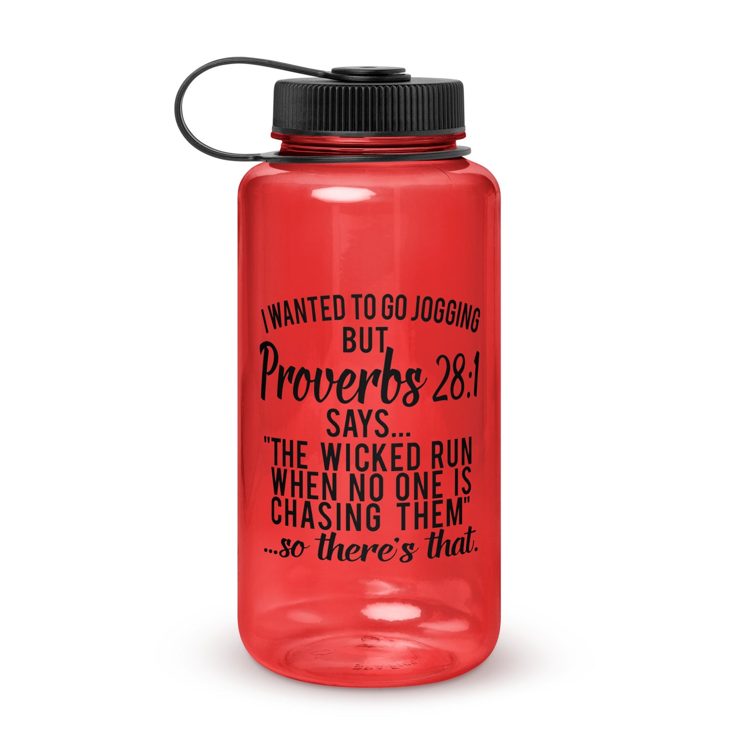 I Wanted To Go Jogging But Proverbs 28:1 Christian Wide mouth plastic water bottle