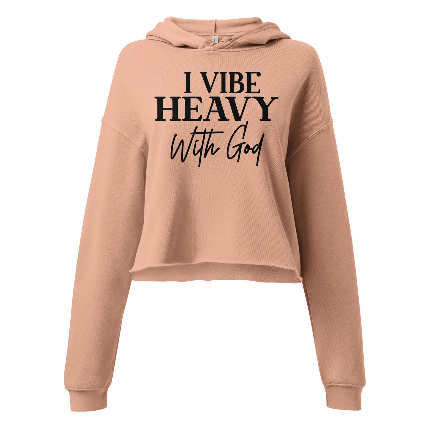 I Vibe Heavy With God Women's Christian Crop Hoodie (Hooded Sweatshirt)