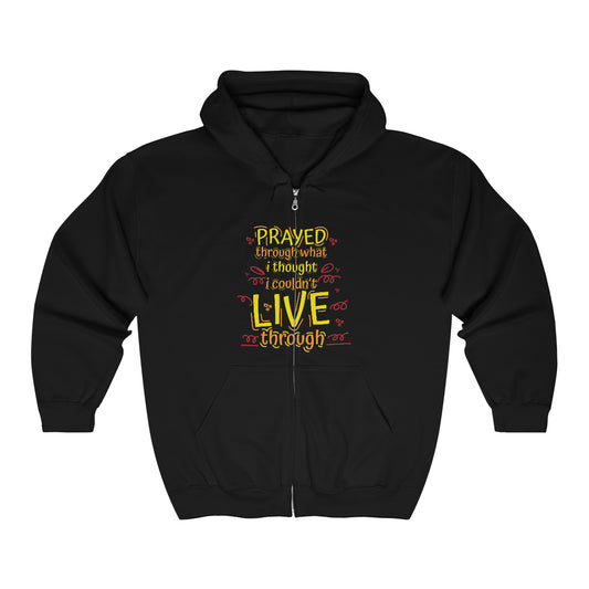 Prayed Through What I Thought I Couldn't Live Through Unisex Heavy Blend Full Zip Hooded Sweatshirt Printify