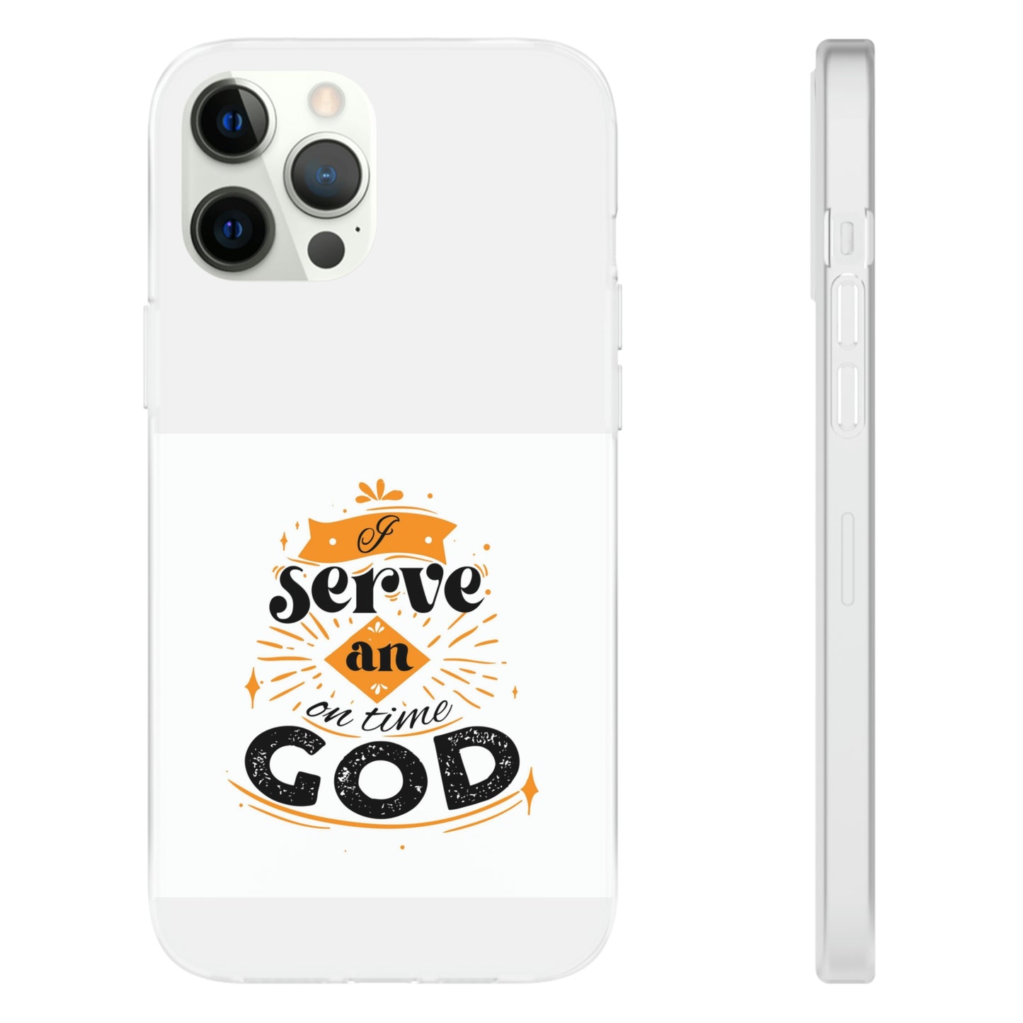 I Serve An On Time God Flexi Phone Case