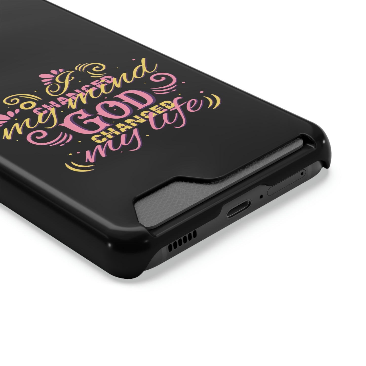 I Changed My Mind God Changed My Life Phone Case With Card Holder