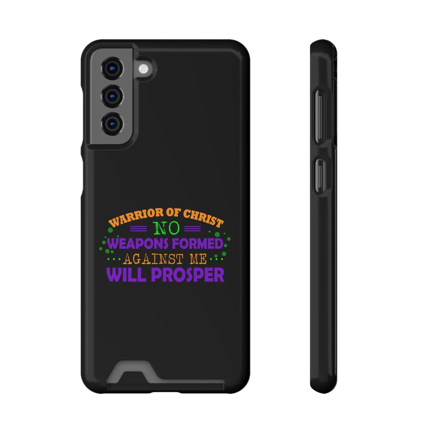 Warrior Of Christ No Weapons Formed Against Me Will Prosper Phone Case With Card Holder