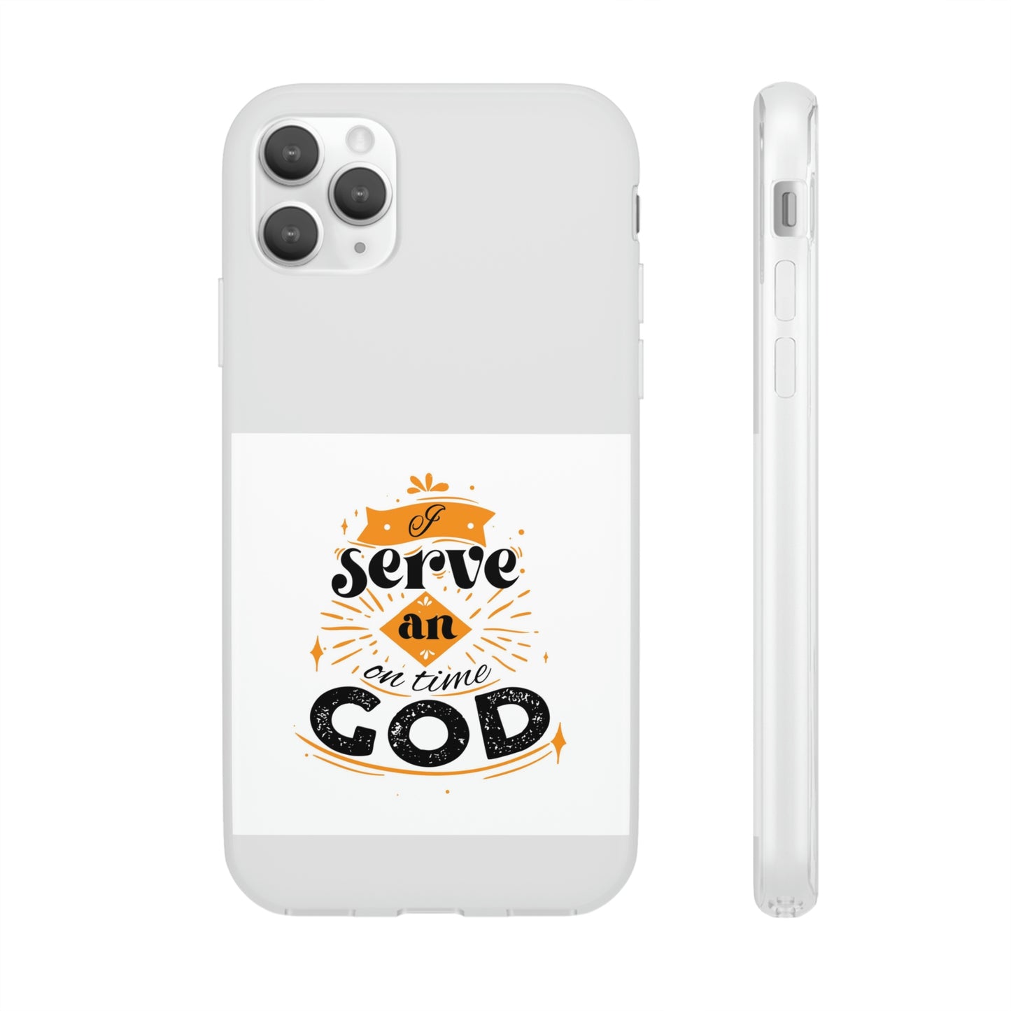 I Serve An On Time God Flexi Phone Case