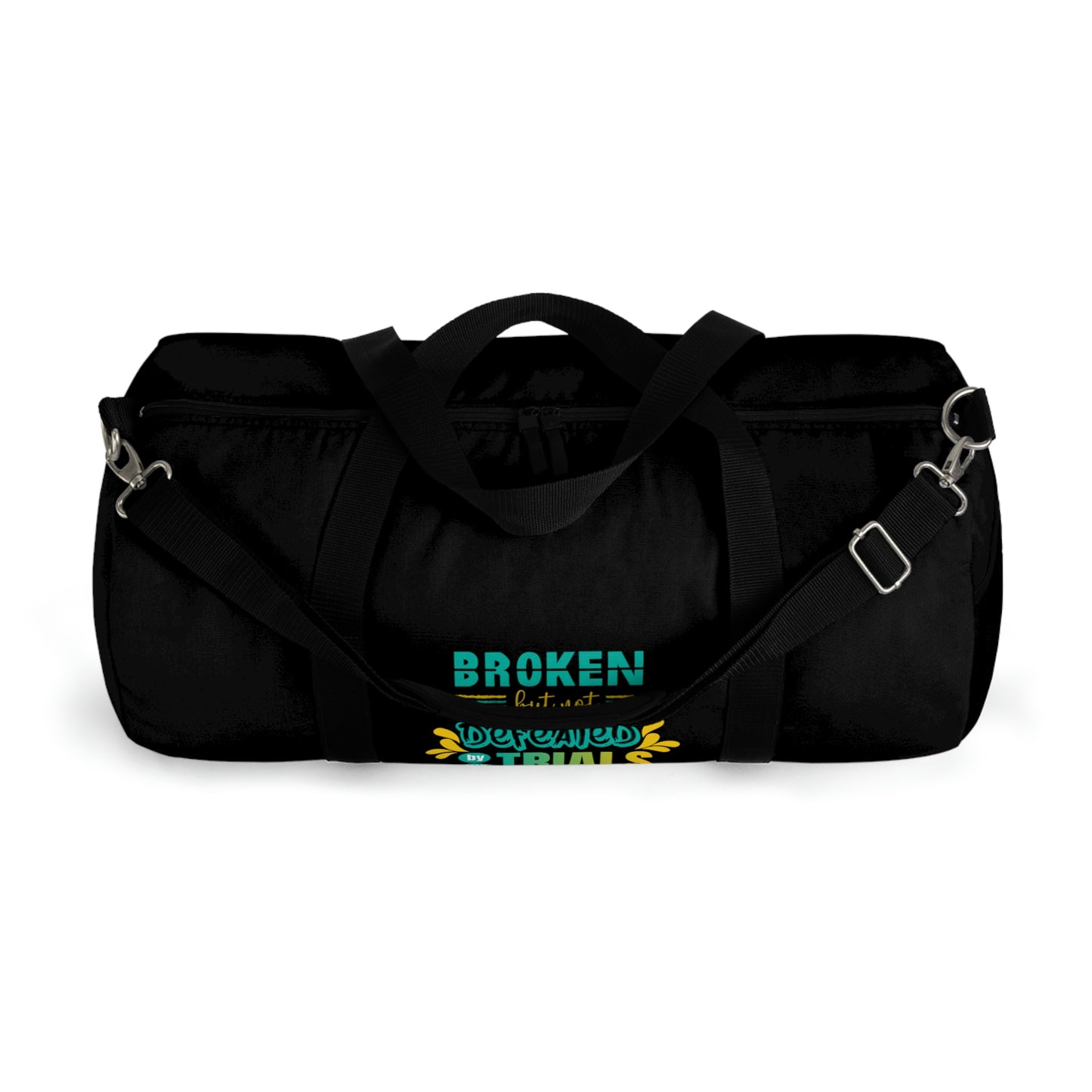 Broken But Not Defeated By My Trials Duffel Bag Printify