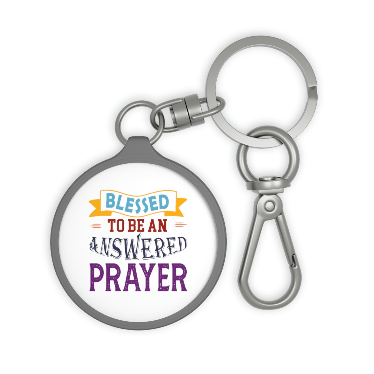 Blessed To Be An Answered Prayer Key Fob