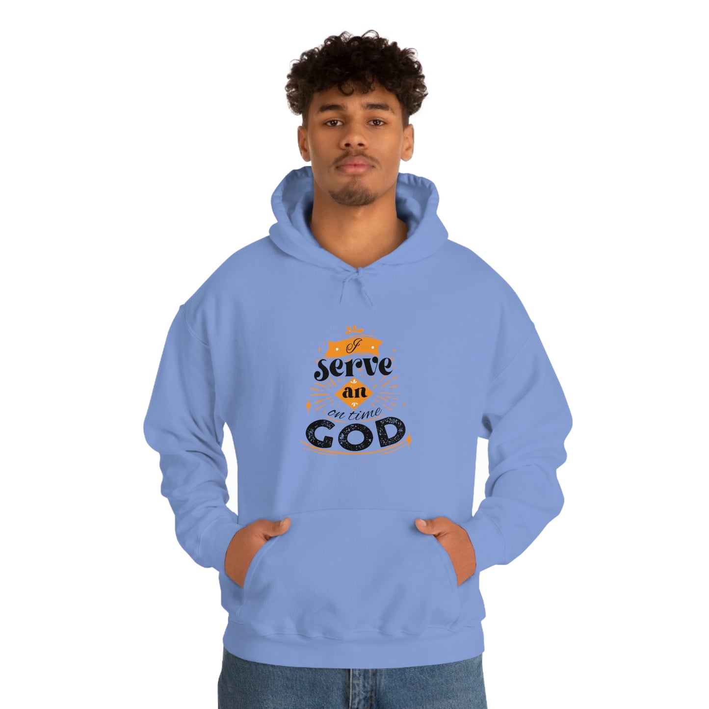 I Serve An On Time God Unisex Pull On Hooded sweatshirt