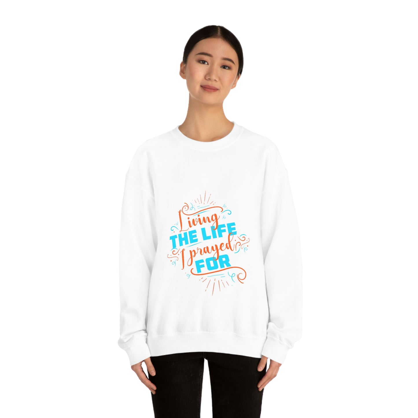 Living the life I prayed for Unisex Heavy Blend™ Crewneck Sweatshirt