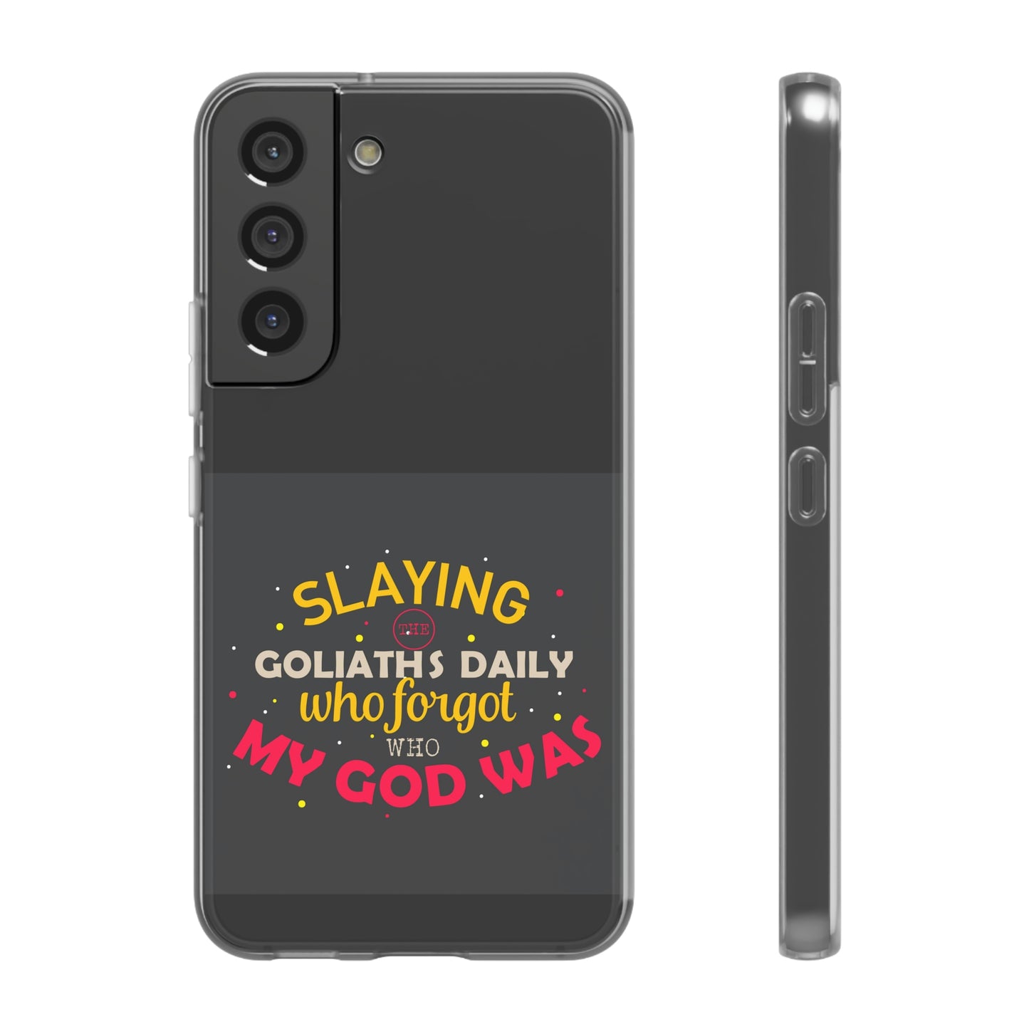 Slaying The Goliaths Daily Who Forgot Who My God Was Flexi Phone Case