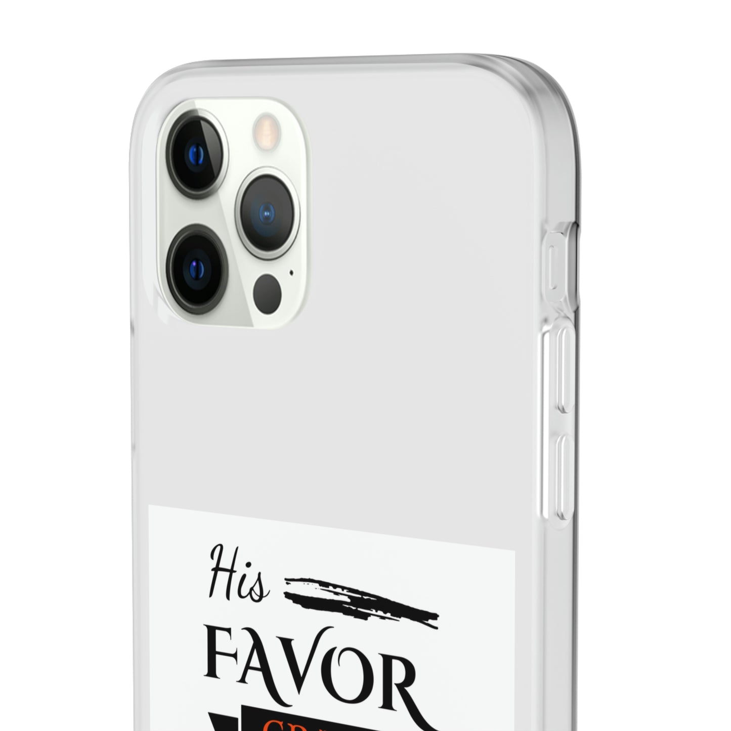 His Favor, Grace & Mercy Are Sufficient Flexi Phone Case