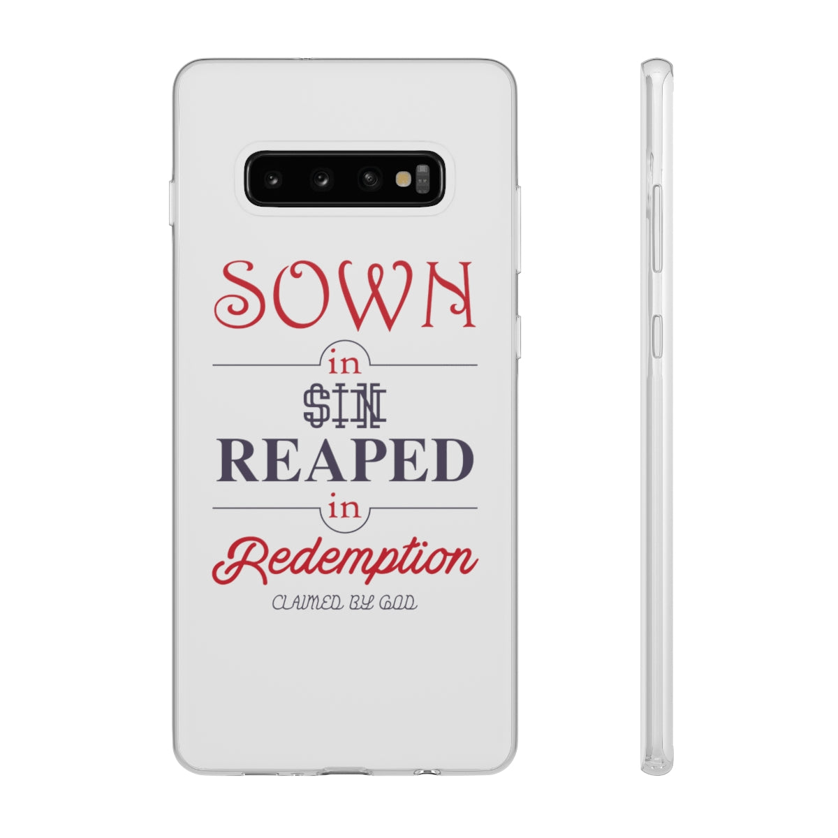 Sown in sin reaped in redemption Flexi Phone Case. compatible with select IPhone & Samsung Galaxy Phones Printify