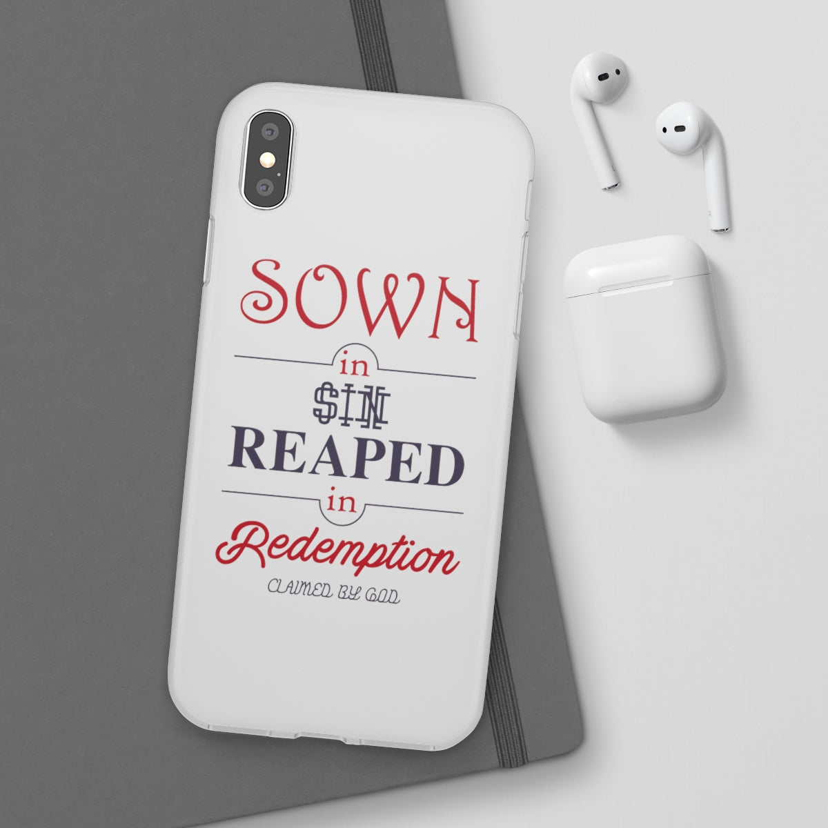 Sown in sin reaped in redemption Flexi Phone Case. compatible with select IPhone & Samsung Galaxy Phones Printify