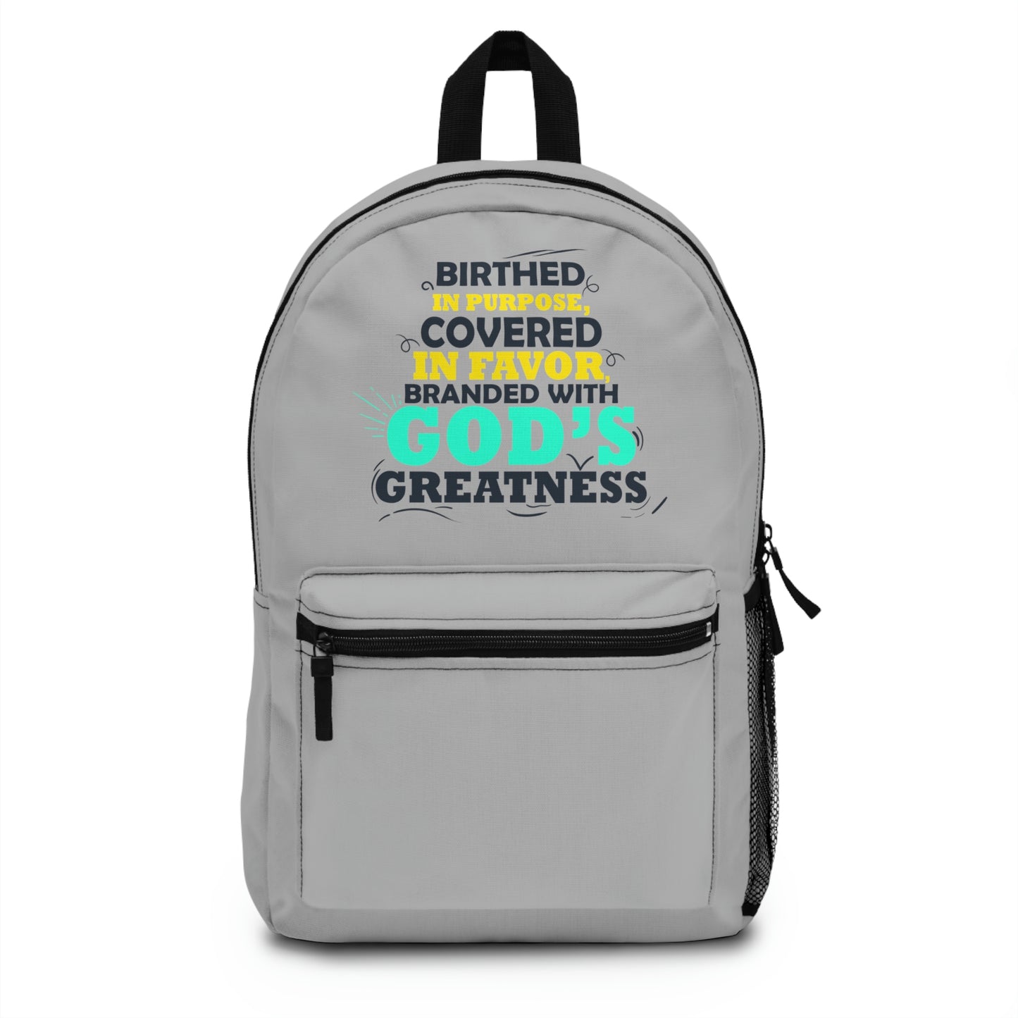 Birthed In Purpose Covered In Faver Branded With God's Greatness Backpack Printify