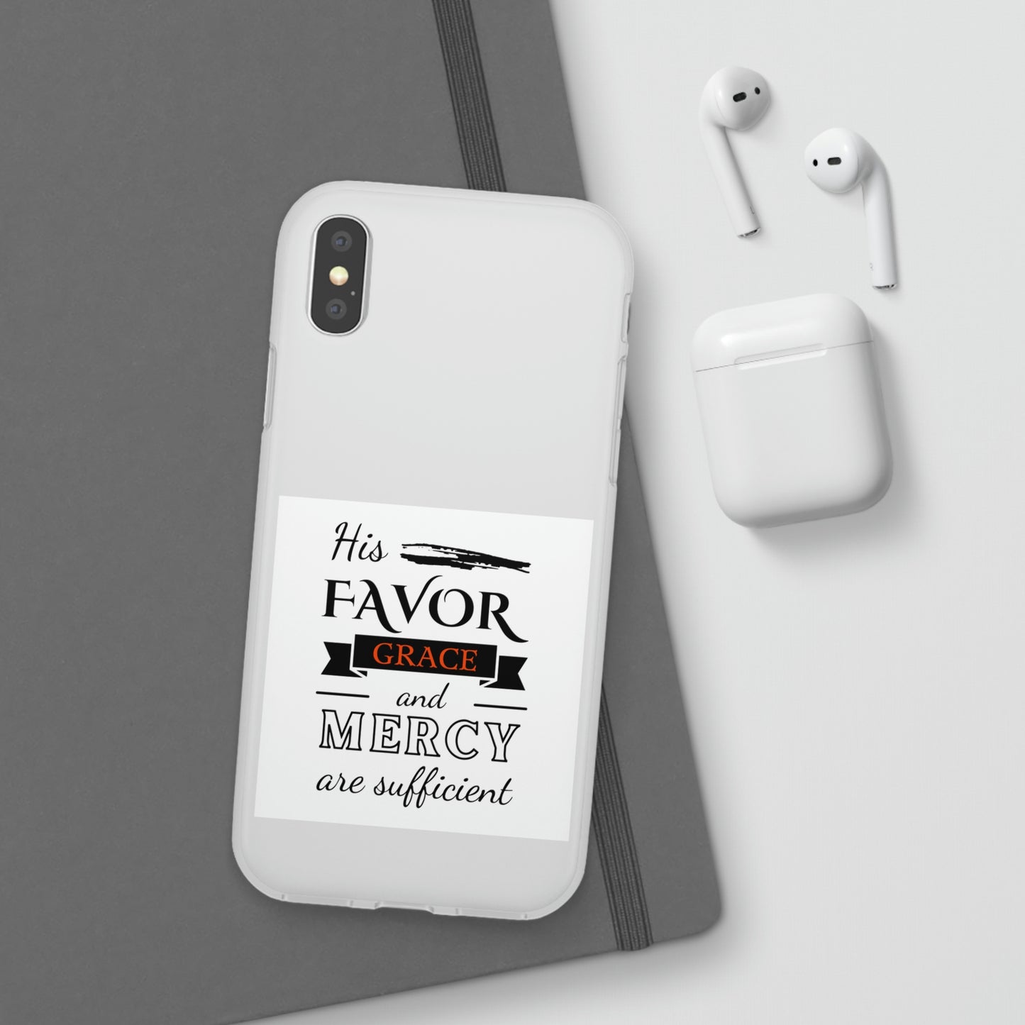 His Favor, Grace & Mercy Are Sufficient Flexi Phone Case