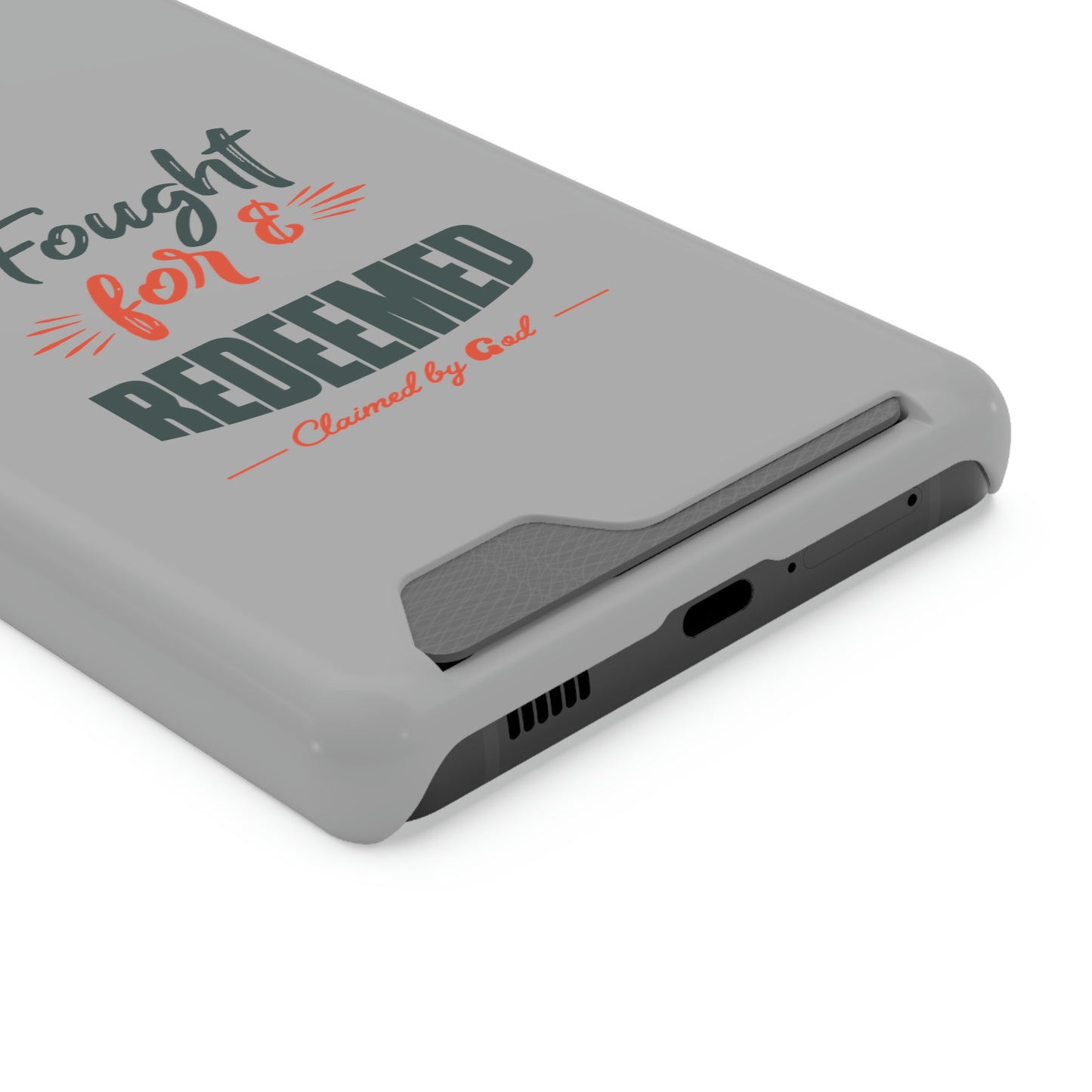 Fought For & Redeemed Phone Case With Card Holder