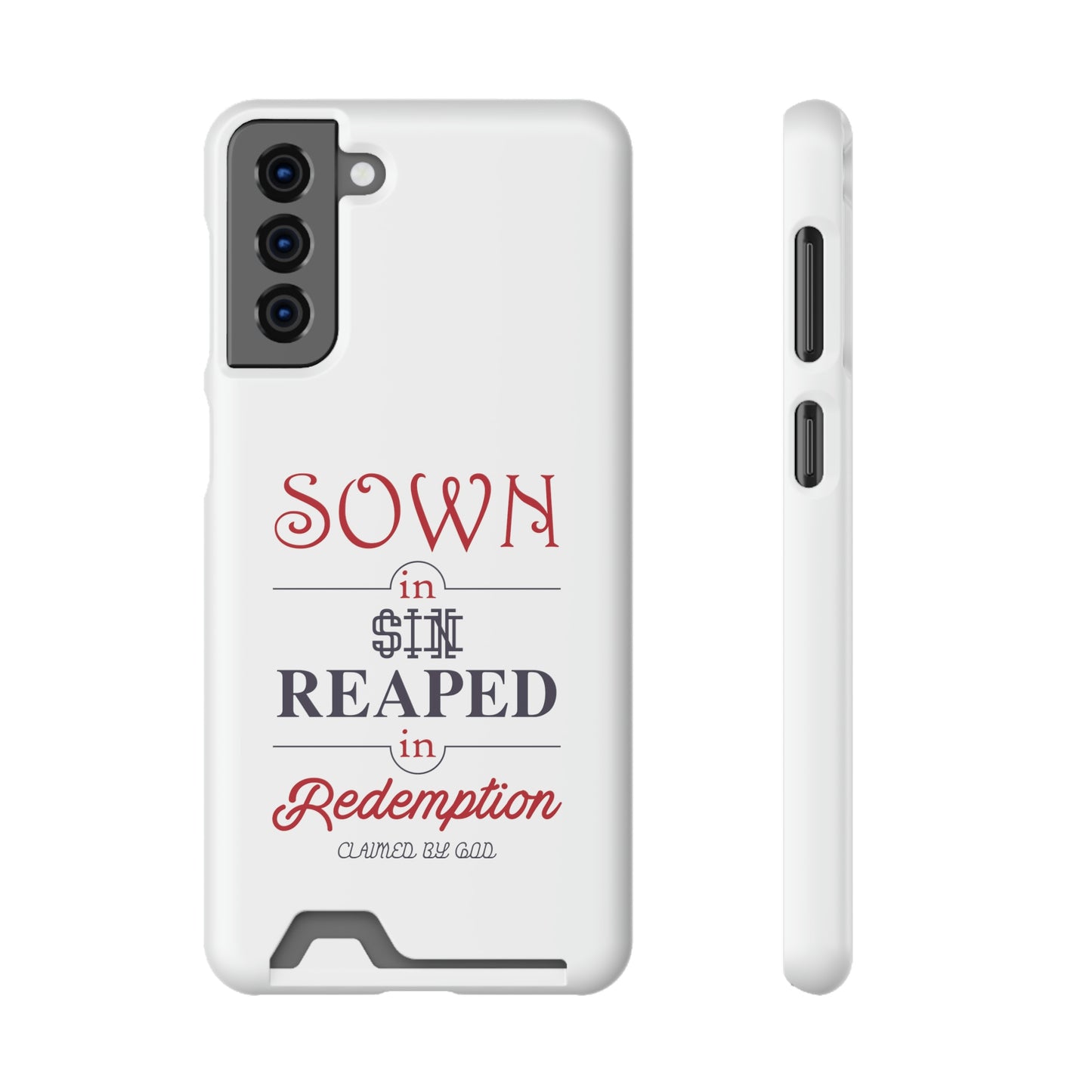 Sown In Sin Reaped In Redemption Phone Case With Card Holder