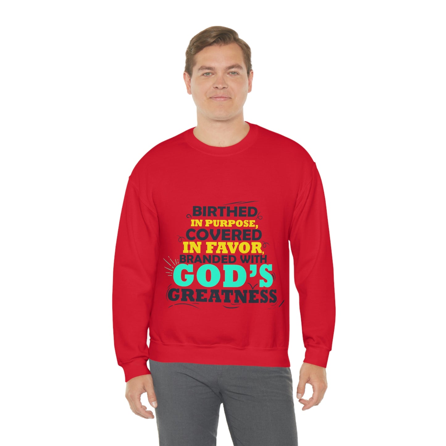 Birthed In Purpose, Covered in Favor, Branded With God's Greatness  Unisex Heavy Blend™ Crewneck Sweatshirt