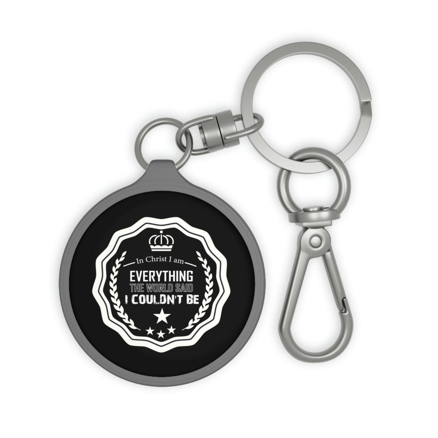 In Christ I Am Everything The World Said I Couldn't Be Key Fob