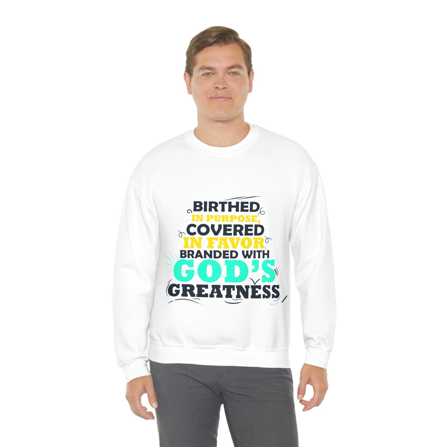 Birthed In Purpose, Covered in Favor, Branded With God's Greatness  Unisex Heavy Blend™ Crewneck Sweatshirt