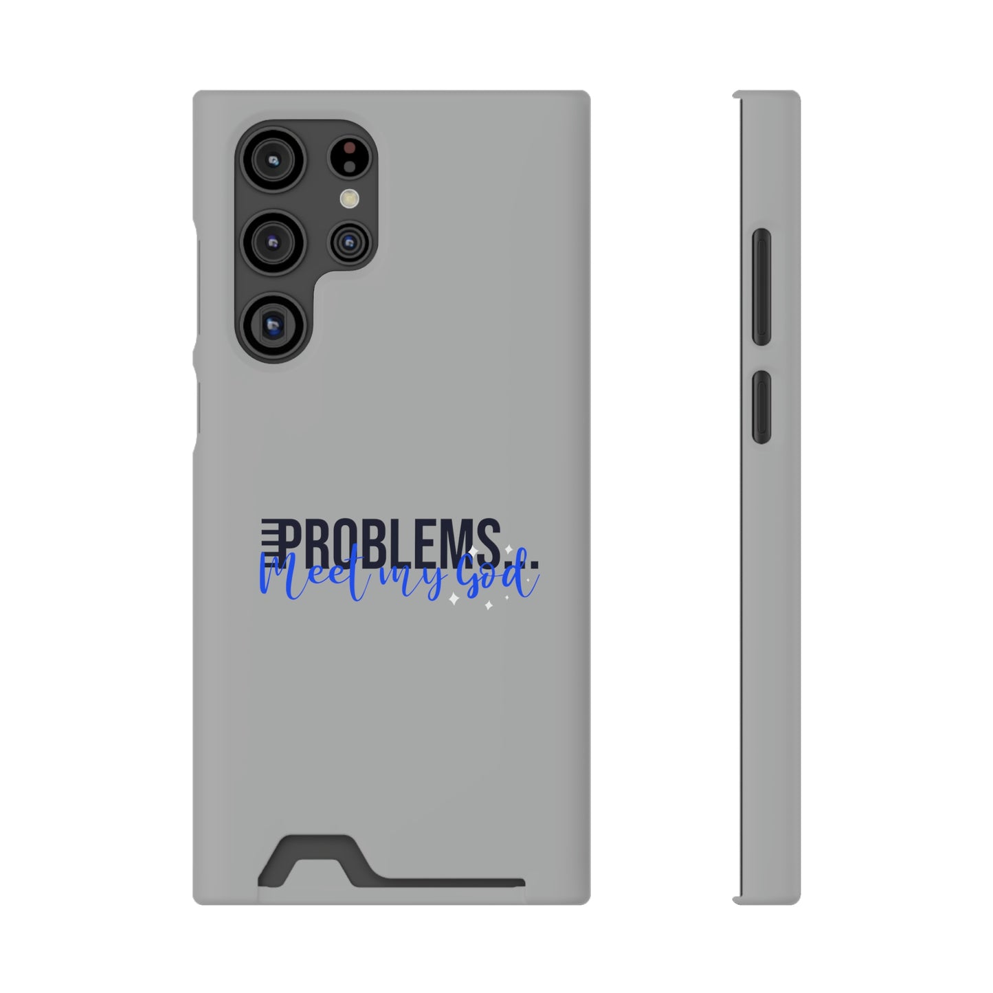 Problems Meet My God Phone Case With Card Holder