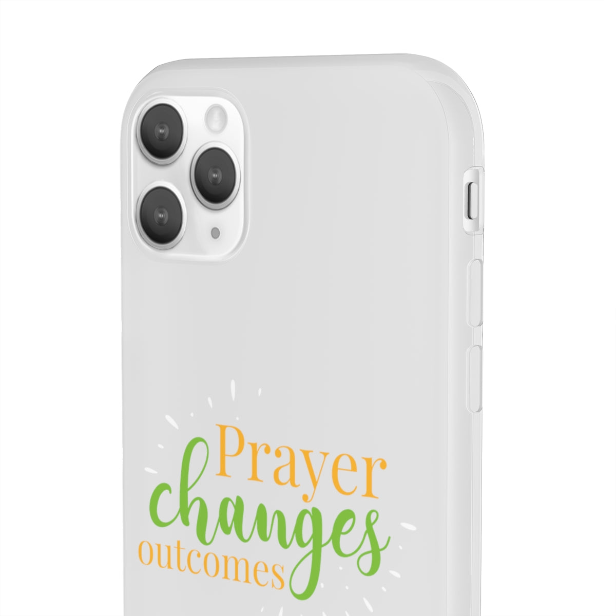 Prayer Changes Outcomes Flexi Phone Case compatible with select IPhone & Samsung Galaxy Phones Printify