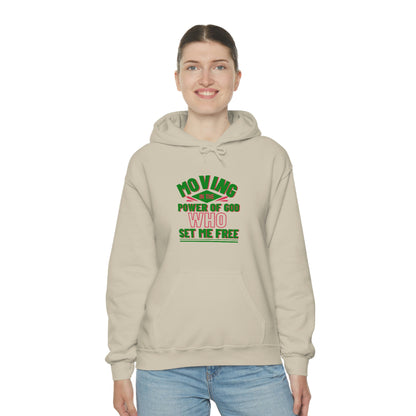 Moving In The Power Of  Who Set Me Free Unisex Pull On Hooded sweatshirt