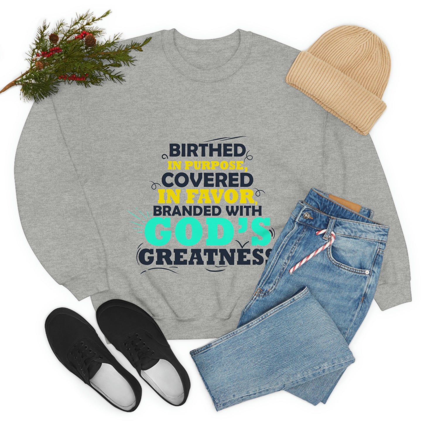 Birthed In Purpose, Covered in Favor, Branded With God's Greatness  Unisex Heavy Blend™ Crewneck Sweatshirt