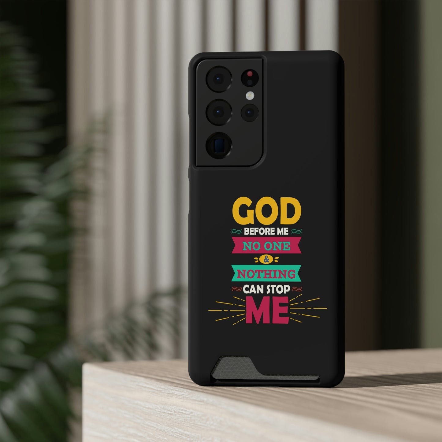 God Before Me No One & Nothing Can Stop Me Phone Case With Card Holder