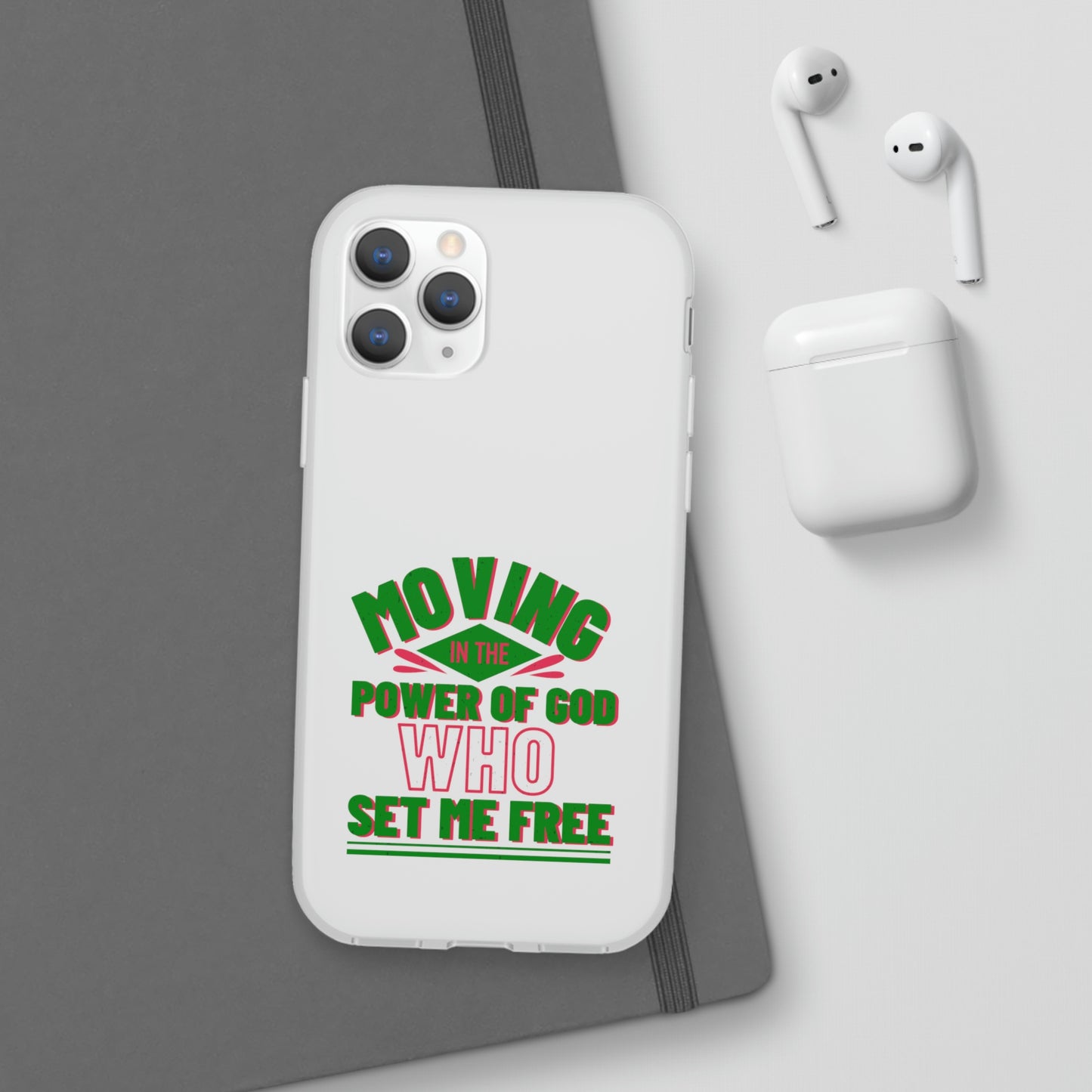 Moving In The Power Of God Who Set Me Free Flexi Phone Case