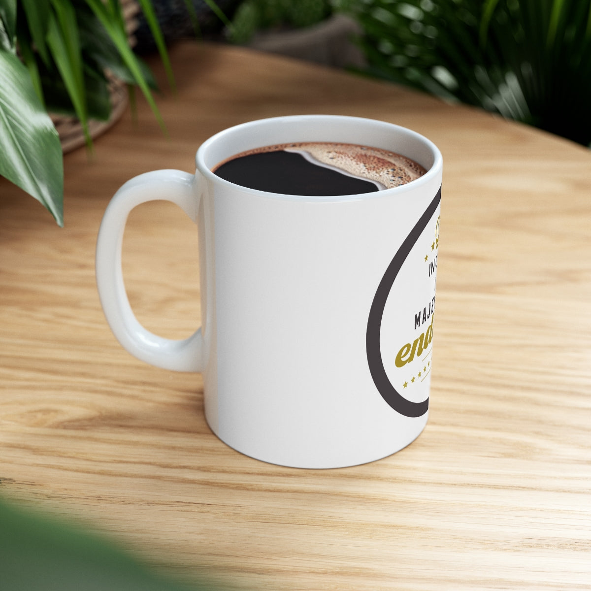 Majestically Endowed  White Ceramic MUG Printify