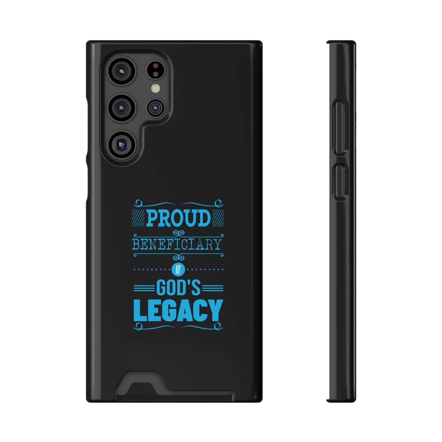 Proud Beneficiary Of God's Legacy Phone Case With Card Holder