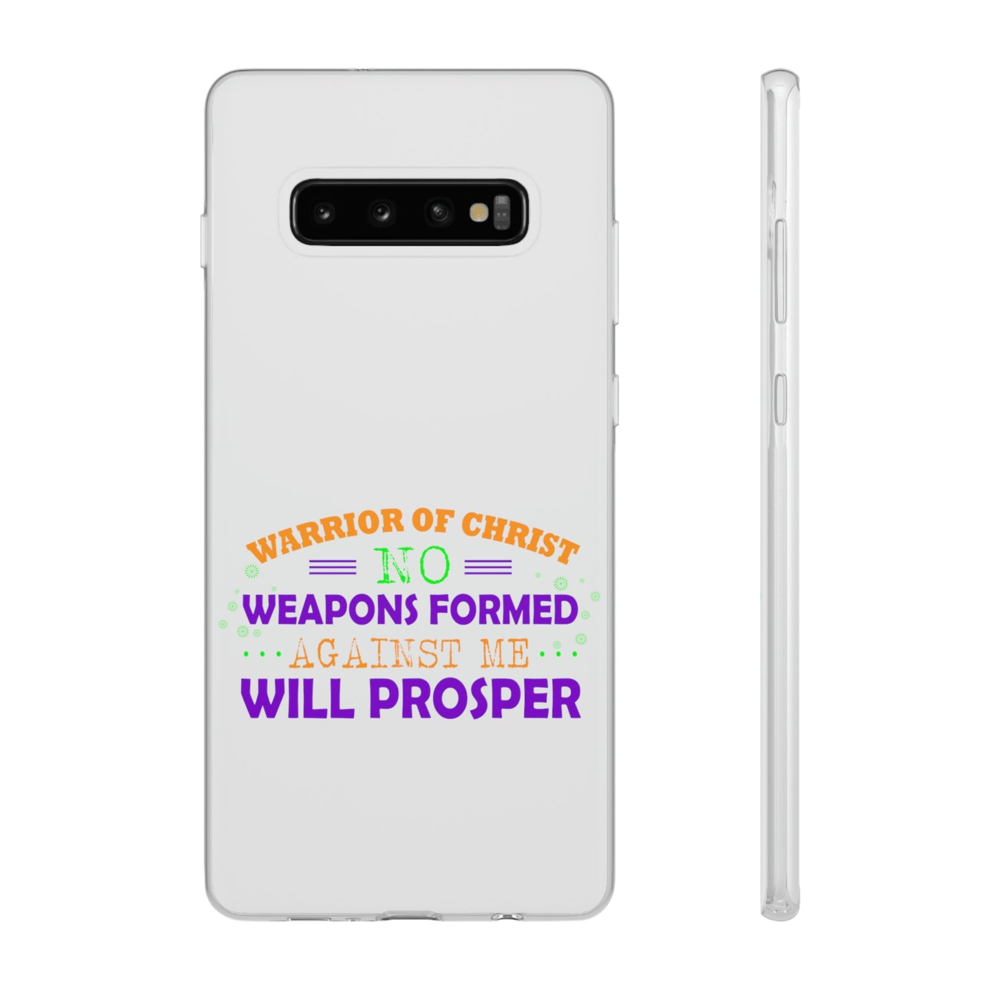 Warrior Of Christ No Weapons Formed Against Me Will Prosper Flexi Phone Case