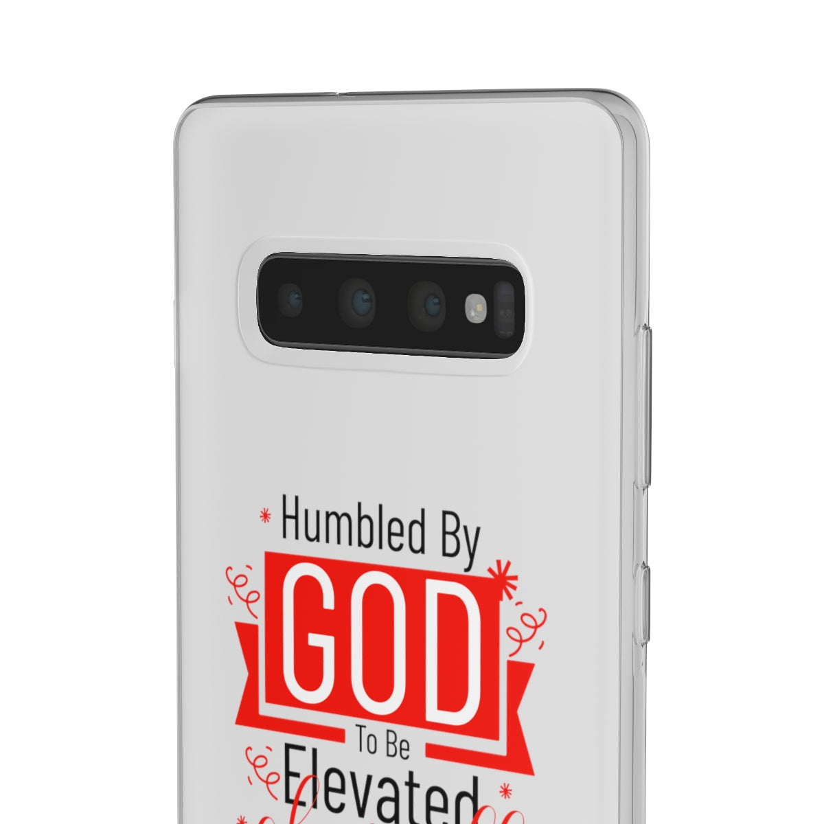 Humbled by God To Be Elevated Above All Flexi Phone Case  compatible with select IPhone & Samsung Galaxy Phones Printify