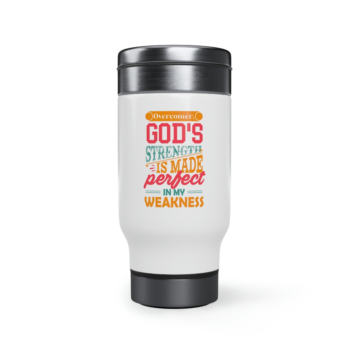 Overcomer, God's Strength Is Made Perfect In My Weakness Travel Mug with Handle, 14oz