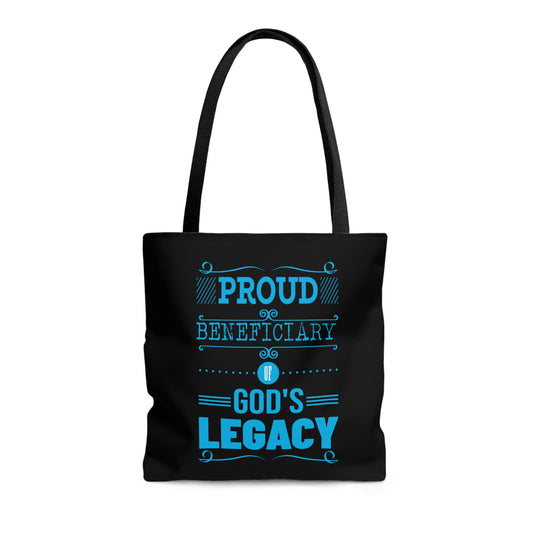 Proud Beneficiary Of God's Legacy Tote Bag