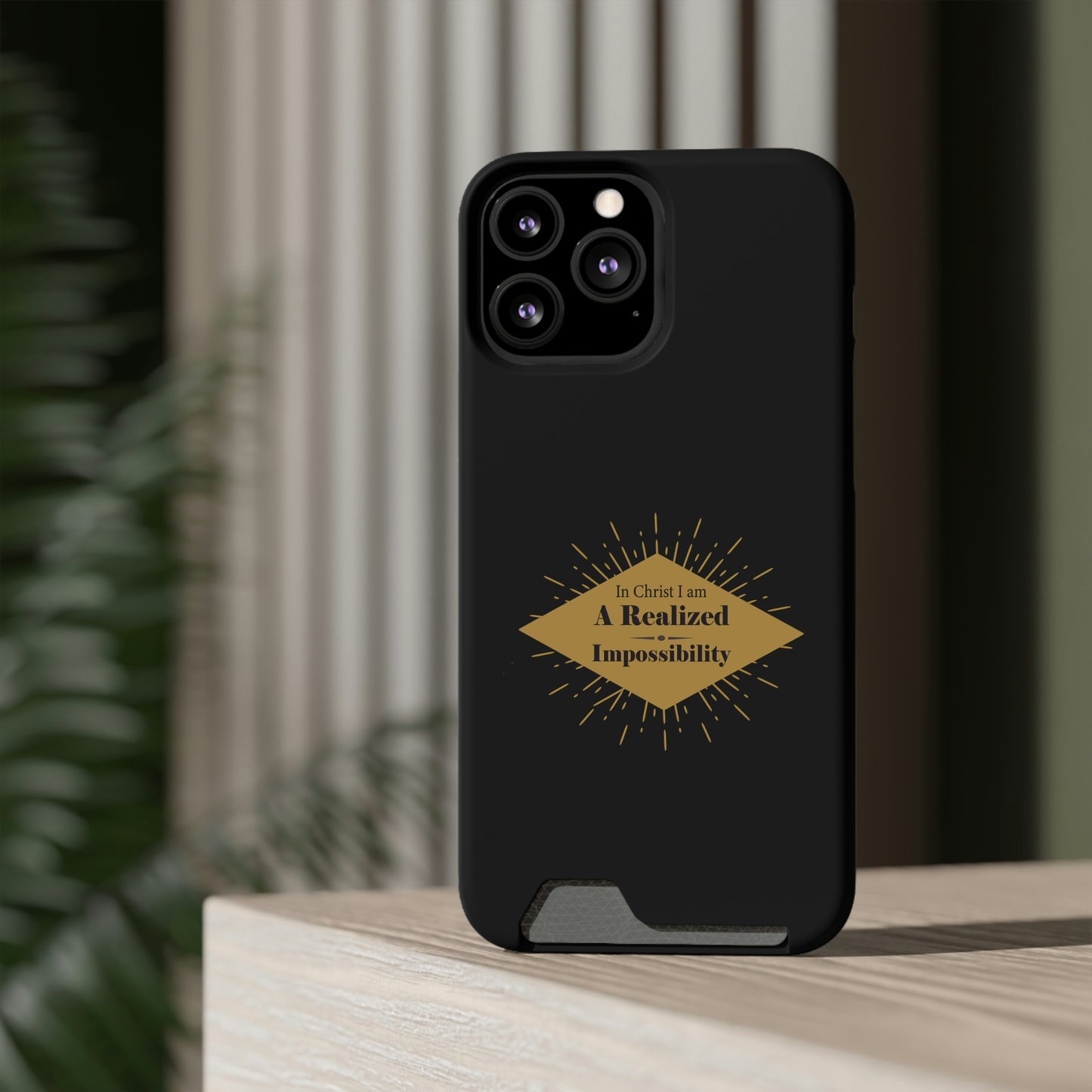 In Christ I Am A Realized Impossibility Phone Case With Card Holder