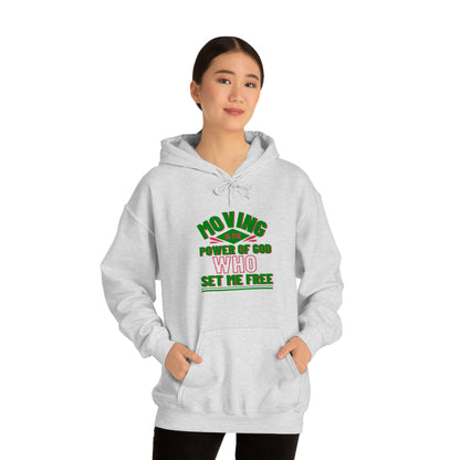 Moving In The Power Of  Who Set Me Free Unisex Pull On Hooded sweatshirt