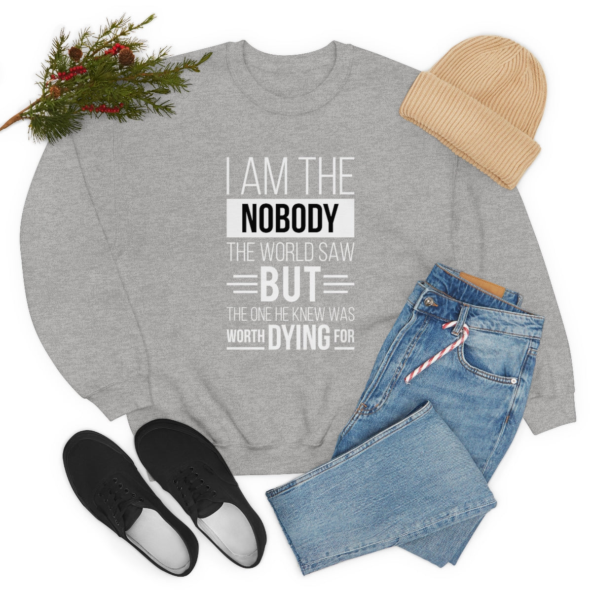 I Am The Nobody The World Saw But The One He Knew Was Worth Dying For Unisex Heavy Blend™ Crewneck Sweatshirt Printify